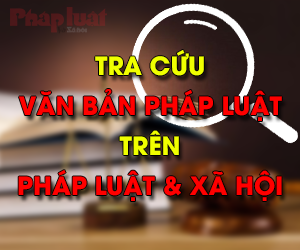 tra-cuu-van-ban-phap-luat-tren-phap-luat-xa-hoi