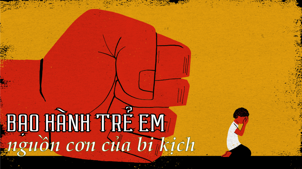 Bạo hành trẻ em - nguồn cơn của bi kịch