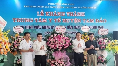 Vĩnh Phúc: Khánh thành Trung tâm y tế Tam Đảo và nhiều công trình trọng điểm chào mừng Quốc khánh