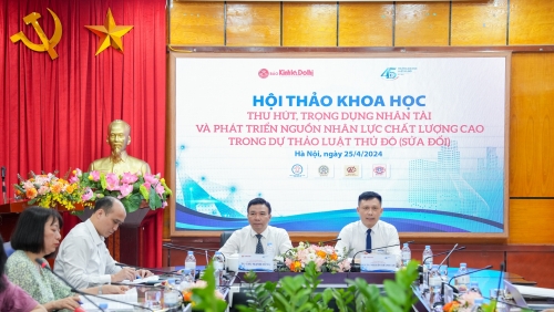 Toàn cảnh hội thảo “Thu hút, trọng dụng nhân tài và phát triển nguồn nhân lực chất lượng cao trong dự thảo Luật Thủ đô (sửa đổi)”