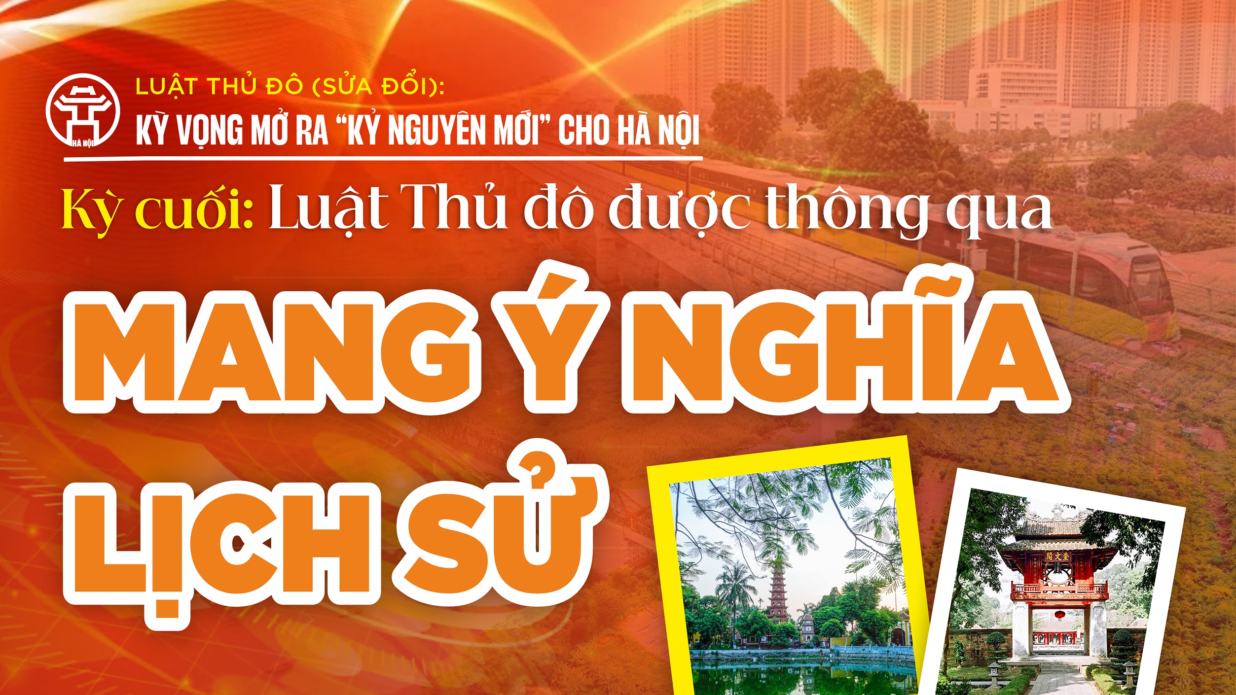 Kỳ cuối: Luật Thủ đô được thông qua mang ý nghĩa lịch sử