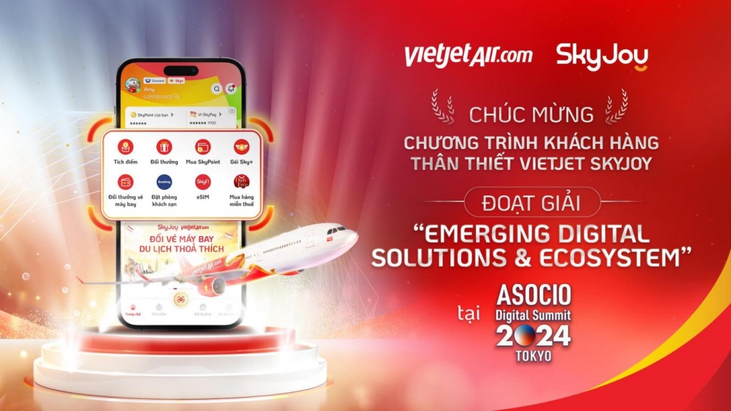 Vietjet SkyJoy được vinh danh tại ASOCIO DX Award 2024, tôn vinh sự đổi mới sáng tạo trong trải nghiệm Hội viên