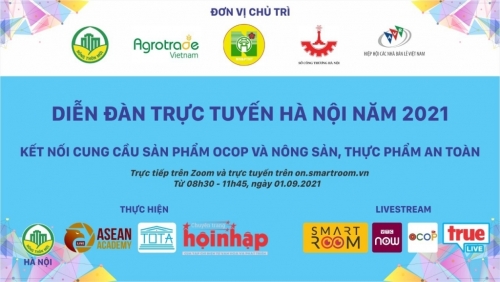 "Diễn đàn trực tuyến Hà Nội 2021 - Kết nối cung cầu sản phẩm OCOP và nông sản, thực phẩm an toàn"